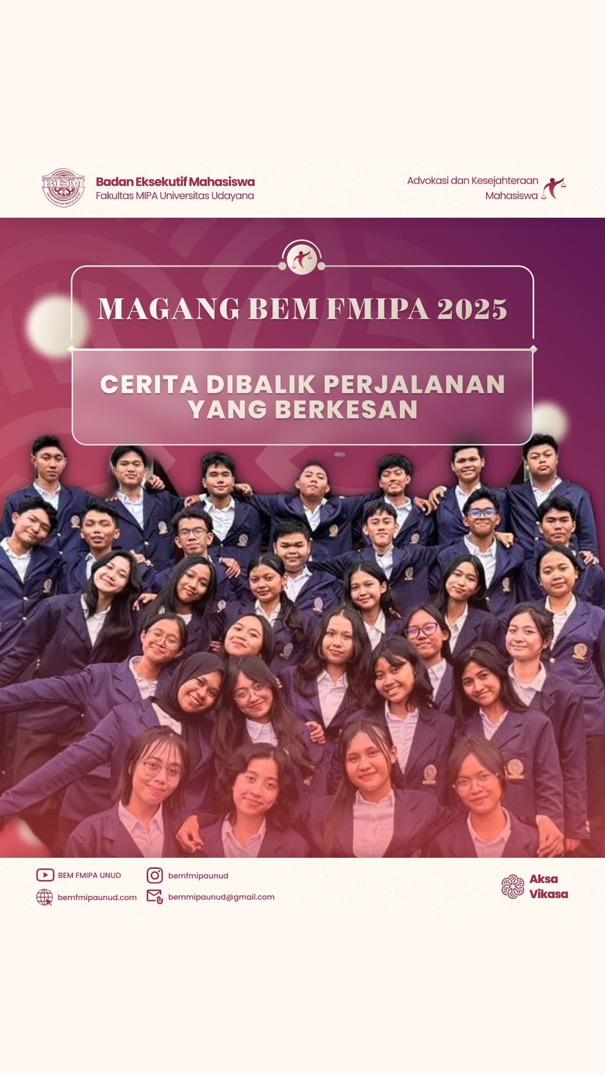 🎥[MAGANG BEM FMIPA 2025: CERITA DIBALIK PERJALANAN YANG BERKESAN]🎥

𝐒𝐚𝐥𝐚𝐦 𝐒𝐚𝐭𝐮 𝐌𝐈𝐏𝐀!
𝐇𝐚𝐫𝐦𝐨𝐧𝐢𝐬𝐚𝐬𝐢𝐤𝐚𝐧 𝐏𝐞𝐫𝐮𝐛𝐚𝐡𝐚𝐧!

𝙃𝙖𝙡𝙤 𝘾𝙞𝙫𝙞𝙩𝙖𝙨 𝘼𝙠𝙖𝙙𝙚𝙢𝙞𝙠𝙖 𝙁𝙈𝙄𝙋𝘼☺️🙌🏻

Seluruh rangkaian Magang BEM FMIPA 2025 telah dilalui oleh teman-teman peserta magang. Pembelajaran dan ilmu baru telah diperoleh. Terima kasih kepada para peserta Magang BEM FMIPA 2025 yang telah berbagi cerita, kesan, dan perjalanan berharga selama proses ini.

Semoga nilai-nilai, pengalaman, dan semangat yang kalian temui selama perjalanan ini menjadi bekal berharga untuk terus bertumbuh dan berkembang. Ini hanyalah permulaan mari terus nyalakan api semangat di ruang manapun kita berada!

===========================================
#MIPAJAYA
#EmpowerGrowth
#KabinetAksaVikasa
#MagangBEMFMIPA2025

• Bergerak sebagai Poros, Berputar Mengintegrasi, Mewujudkan Harmoni dan
Perubahan Berarti •