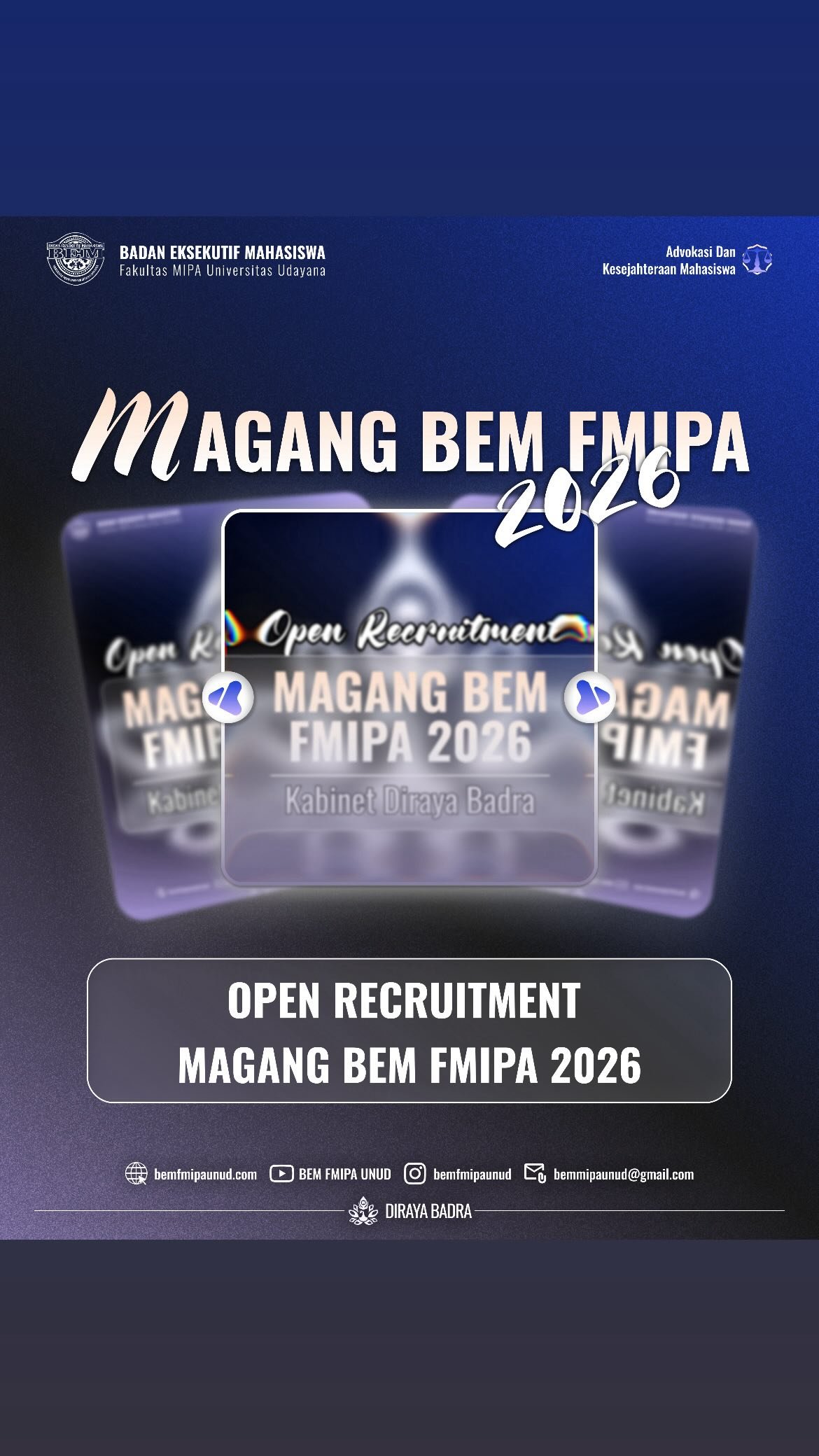 [OPEN RECRUITMENT MAGANG BEM FMIPA 2026]

Salam Satu MIPA!
Deliberasikan Tindakan!

Halo Civitas Akademika FMIPA🤩🙌🏻

Setelah penantian panjang, akhirnya momen yang ditunggu-tunggu tiba 🤩✨️
Magang BEM FMIPA 2026 resmi dibuka!😆

Tahun ini, Magang BEM FMIPA 2026 hadir dalam kabinet Diraya Badra dengan mengusung tema "Tumbuh Lewat Proses, Kuat Lewat Kolaborasi". Tema ini lahir dari keyakinan bahwa setiap pencapaian besar selalu dimulai dari proses kecil yang dijalani bersama-sama, dan kolaborasi adalah kunci untuk menghadapi setiap tantangan🎯

Yuk, jadi bagian dari proses bertumbuh bersama BEM FMIPA! Segera akses tautan di bawah untuk form pendaftaran, deskripsi bidang, serta syarat dan ketentuan peserta Magang BEM FMIPA 2026:

🗂 Form Pendaftaran	: https://bemfmipaunud.com/FormPesertaMagangBEMFMIPA26 
🗂 Deskripsi Bidang	: https://bemfmipaunud.com/DeskripsiBidangBEMFMIPA2026 
🗂 Syarat dan Ketentuan Peserta : 
https://bemfmipaunud.com/SNKPesertaMagangBEMFMIPA2026 

Untuk informasi yang lebih lengkap, teman-teman dapat menghubungi contact person di bawah ini:
☎️ Jastin (0895395007724)
☎️ Tere (085156734674)
===========================================
#MIPAJAYA
#BoldCommunication
#KabinetDirayaBadra
#MagangBEMFMIPA2026

• Mewujudkan harmoni dan kesejahteraan bersama melalui tindakan yang bijak
dan Deliberasi •